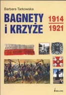 Historia świata - Bagnety i Krzyże 1914-1921 - miniaturka - grafika 1