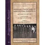 Historia świata - Impuls Ewa Grodecka Pierwsze ćwierćwiecze harcerstwa żeńskiego. Część 2. Służba wojenna I - miniaturka - grafika 1