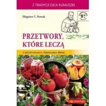 Nowak Zbigniew T. Przetwory, które leczą - Diety, zdrowe żywienie - miniaturka - grafika 1