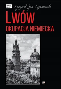 Lwów Okupacja niemiecka - Historia świata Lwów Okupacja niemiecka - Historia świata - miniaturka - grafika 1