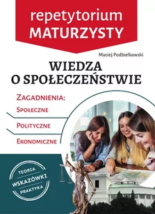 Wiedza o społeczeństwie. Repetytorium maturzysty - E-booki - lektury - miniaturka - grafika 1