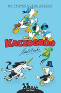 Powieści i opowiadania - Egmont Kaczogród - Carl Barks - Na tropach jednorożca i inne historie z roku 1950 LIT-41689 - miniaturka - grafika 1