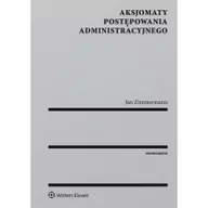 Prawo - Zimmermann Jan Aksjomaty postępowania administracyjnego - mamy na stanie, wyślemy natychmiast - miniaturka - grafika 1