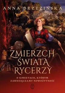 Zmierzch świata rycerzy - E-booki - literatura obca - miniaturka - grafika 1