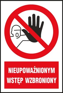 Raw-pol Znak Nieupoważn.Wstęp Wzbroniony Z-7Z1-P 220x300 - Tablice BHP - miniaturka - grafika 1