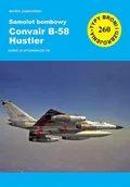 Historia świata - Samolot bombowy Convair B-58 Hustler - Marek Dąbrowski - książka - miniaturka - grafika 1