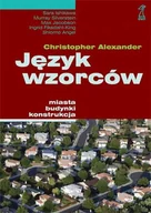 Książki o kulturze i sztuce - Język wzorców. Miasta, budynki, konstrukcja - miniaturka - grafika 1