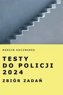 Podręczniki dla szkół zawodowych - Testy do Policji 2024 Zbiór zadań - miniaturka - grafika 1