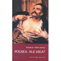 Oficyna Naukowa Ewa Pajestka-Kojder Maria Jarosz (red.) Polska. Ale jaka$290 - Filozofia i socjologia - miniaturka - grafika 1