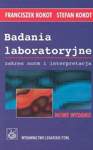 Badania Laboratoryjne Zakres Norm i Interpretacja - Książki medyczne - miniaturka - grafika 1