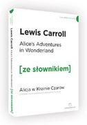 Lektury szkoła podstawowa - Wydawnictwo Ze słownikiem Alicja w krainie czarów wersja angielska z podręcznym słownikiem - Lewis Carroll - miniaturka - grafika 1