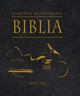 Religia i religioznawstwo - Wiedza Powszechna Fred Rau Biblia turystyki motocyklowej - miniaturka - grafika 1