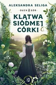 Fantasy - Klątwa siódmej córki. Duch Gór. Tom 1 - Aleksandra Seliga - książka - miniaturka - grafika 1
