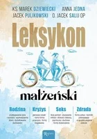 Rafael Dom Wydawniczy Leksykon małżeński Anna Jedna, Jacek Salij OP, Marek Dziewiecki, Jacek Pulikowski - Poradniki dla rodziców - miniaturka - grafika 2