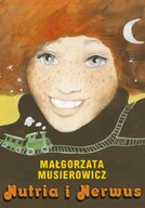 Proza - Małgorzata Musierowicz Nutria i Nerwus - miniaturka - grafika 1