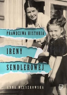 Prawdziwa historia Ireny Sendlerowej - E-booki - biografie - miniaturka - grafika 1