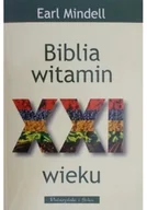 Zdrowie - poradniki - Biblia witamin XXI wieku - miniaturka - grafika 1