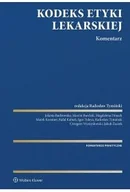 Prawo - Kodeks Etyki Lekarskiej. Komentarz - Radosław Redakcja naukowa: Tymiński - miniaturka - grafika 1