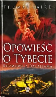 Opowieść o Tybecie. Rozmowy z Dalajlamą - Biografie i autobiografie - miniaturka - grafika 1