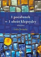 Aforyzmy i sentencje - 1 pocałunek = 1 obrót klepsydry. Aforyzmy - miniaturka - grafika 1