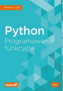 Helion Python Programowanie funkcyjne Steven F Lott - Książki o programowaniu - miniaturka - grafika 3