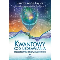 Studio Astropsychologii Kwantowy kod uzdrawiania. Prosta technika zmiany świadomości - Zdrowie - poradniki - miniaturka - grafika 1
