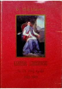 Kardynał Ledóchowski na tle swojej epoki Tom 1 i 2 - Biografie i autobiografie - miniaturka - grafika 1