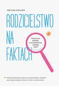 Miłość, seks, związki - Rodzicielstwo na faktach - miniaturka - grafika 1