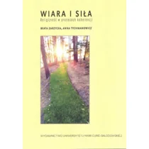 Wiara i siła. - Zarzycka Beata, Tychmanowicz Anna - Książki religijne obcojęzyczne - miniaturka - grafika 2