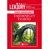 Lektury szkoła podstawowa - TAJEMNICZY OGRÓD TWOJE LEKTURY Frances Hodgson Burnett - miniaturka - grafika 1