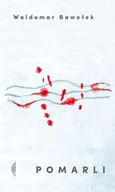 Proza - Pomarli Waldemar Bawołek - miniaturka - grafika 1