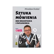 RM Sztuka mówienia bez bełkotania i faflunienia - Mirosław Oczkoś - Poradniki hobbystyczne - miniaturka - grafika 1
