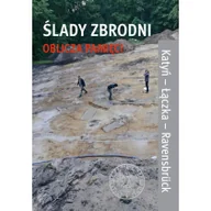 Historia Polski - Ślady zbrodni oblicza pamięci Nowa - miniaturka - grafika 1