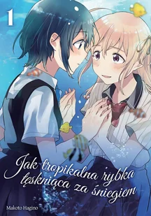 Jak Tropikalna Rybka Tęskniąca za Śniegiem Tom 1 - Komiksy dla młodzieży - miniaturka - grafika 1