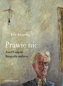 E-booki - biografie - Prawie nic. Józef Czapski. Biografia malarza - miniaturka - grafika 1
