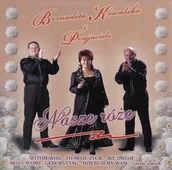 Muzyka biesiadna - Nasze róże - miniaturka - grafika 1