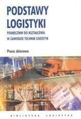 Podstawy logistyki. Podręcznik do kształcenia w zawodzie technik logistyk - Podręczniki dla szkół wyższych - miniaturka - grafika 1