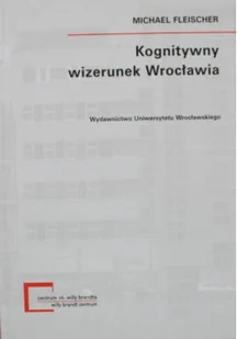 Kongnitywny wizerunek Wrocławia - Nauki przyrodnicze - miniaturka - grafika 1