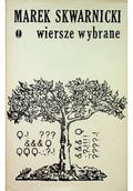 Poezja - Skwarnicki Wiersze wybrane - miniaturka - grafika 1