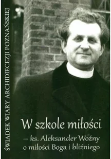 Woźny w szkole miłości Używana - Religia i religioznawstwo - miniaturka - grafika 1