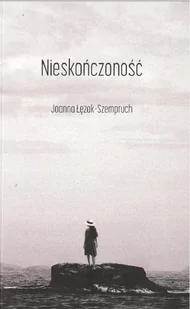 PAPIEROWY MOTY Nieskończoność ŁĘŻAK-SZEMPRUCH JOANNA - Poezja - miniaturka - grafika 1