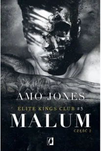 Malum Część 2 Elite Kings Club Tom 5 Amo Jones - Literatura erotyczna - miniaturka - grafika 2