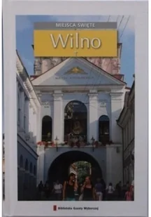 Wilno PRACA ZBIOROWA - Przewodniki Wilno PRACA ZBIOROWA - Przewodniki - miniaturka - grafika 2
