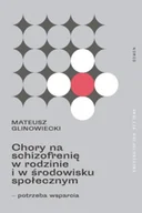 Filozofia i socjologia - Chory na schizofrenię w rodzinie i w środowisku społecznym Glinowiecki Mateusz - miniaturka - grafika 1