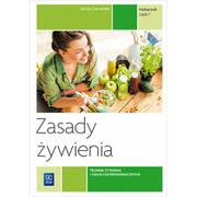 Podręczniki dla szkół zawodowych - WSiP Zasady żywienia Podręcznik Część 1 - Dorota Czerwińska - miniaturka - grafika 1