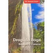 Religia i religioznawstwo - Drogi do Boga. Naukowcy o wierze - miniaturka - grafika 1