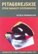 Eseje - SCHOLAR Wydawnictwo Naukowe Pitagorejskie życie badaczy systemowych Pogorzelski Witold - miniaturka - grafika 1
