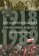 Historia Polski - Od niepodległości do niepodległości. Historia Polski - miniaturka - grafika 1
