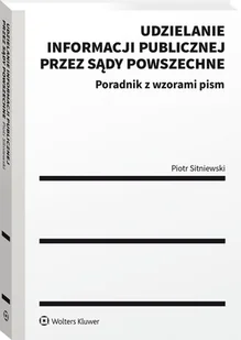 Sitniewski Piotr Udzielanie informacji publicznej przez sądy powszechne - Prawo - miniaturka - grafika 1