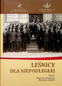 Historia świata - Leśnicy dla niepodległej Biografie Tom 2 - miniaturka - grafika 1